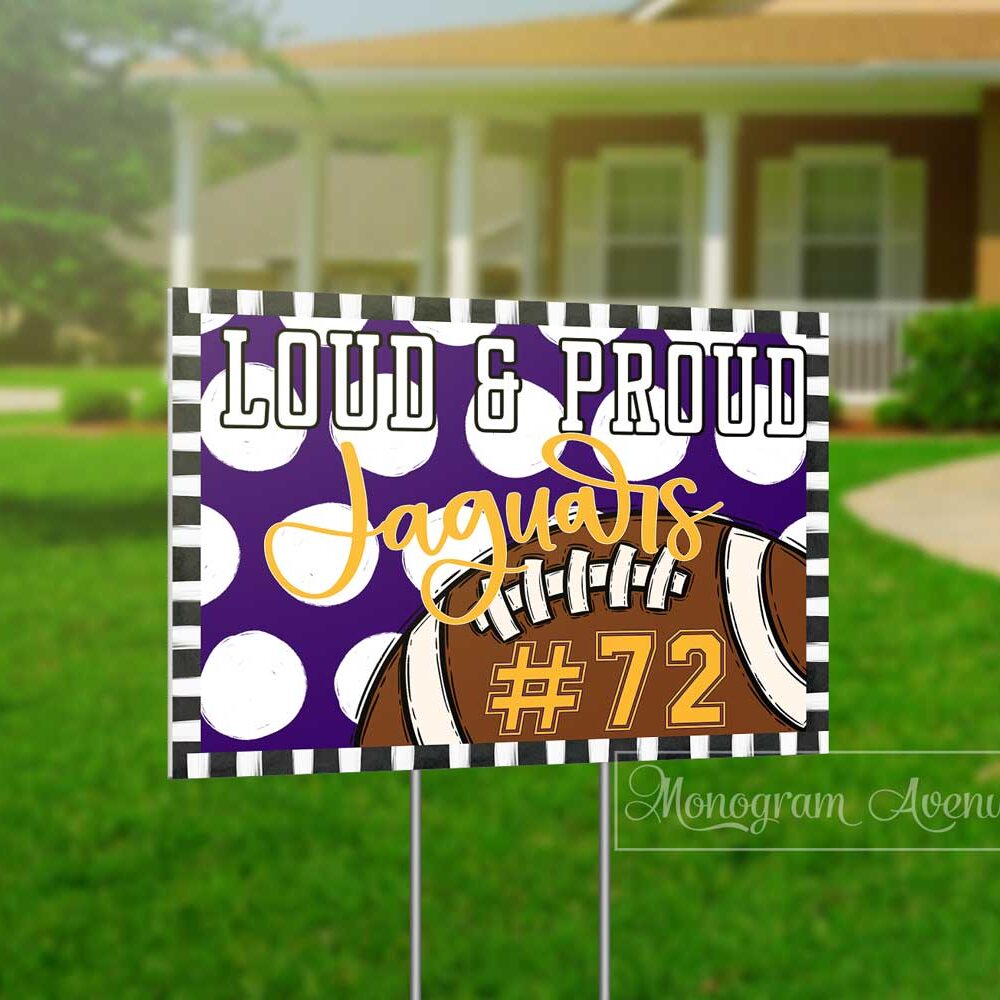 Loud and Proud Jaguars Purple Football Yard Sign
